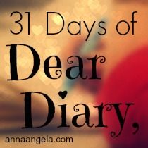 31 Days of Dear Diary