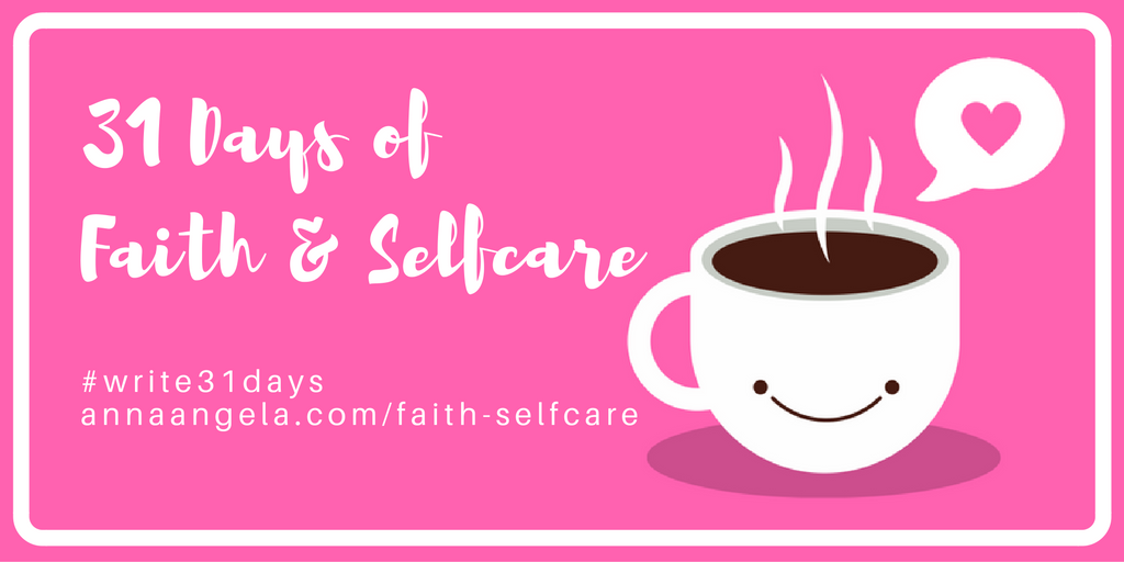 31 Days of Faith and Selfcare