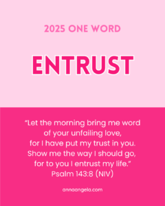 2025 OneWord Entrust Psalm 143:8