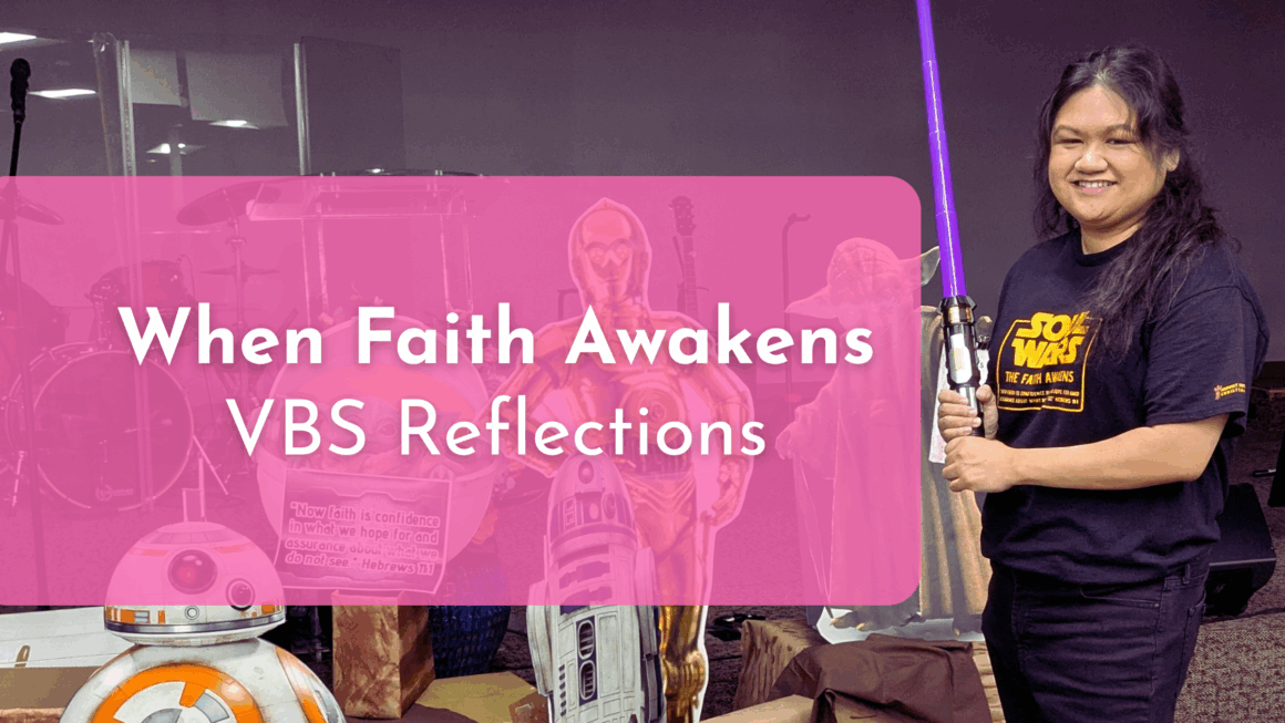 When Faith Awakens: Reflections After VBS