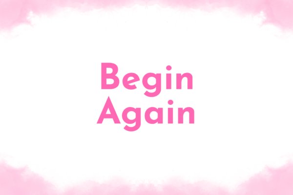 Begin Again